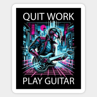 Quit Work Play Guitar Sticker